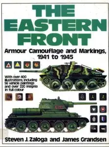 The Eastern Front: Armour, Camouflage and Markings, 1941-45