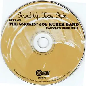 The Smokin' Joe Kubek Band featuring Bnois King - Best Of... Served Up Texas Style (2005) {Rounder}