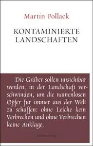 Kontaminierte Landschaften: Unruhe bewahren