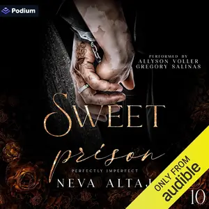Sweet Prison: Perfectly Imperfect