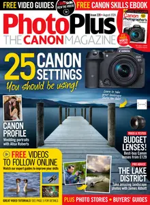 PhotoPlus The Canon Magazine - Issue 220 - August 2024