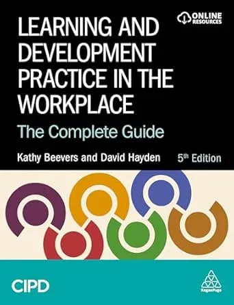 Learning and Development Practice in the Workplace, 5th Edition
