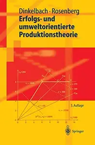 Erfolgs- und umweltorientierte Produktionstheorie