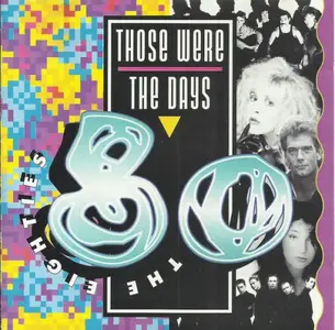 VA - Those Were The Days: The Eighties (1993)