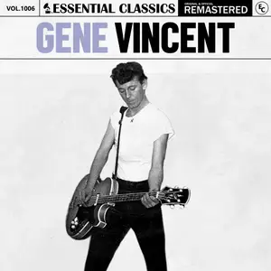 Gene Vincent - Essential Classics, Vol. 1006- Gene Vincent (2025) [Official Digital Download]