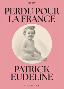 Perdu pour la France - Patrick Eudeline