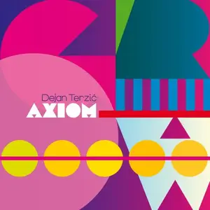 Dejan Terzić AXIOM - Grow (2026)