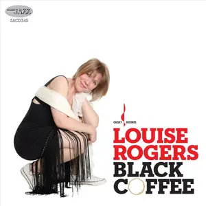 Louise Rogers - Black Coffee (2010) MCH SACD ISO + DSD64 + Hi-Res FLAC
