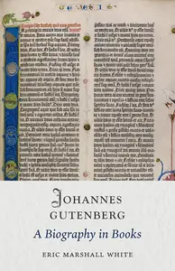 Johannes Gutenberg: A Biography in Books