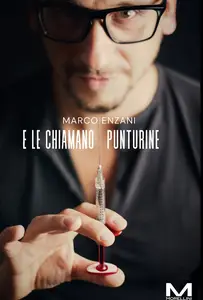 E le chiamano punturine - Marco Enzani