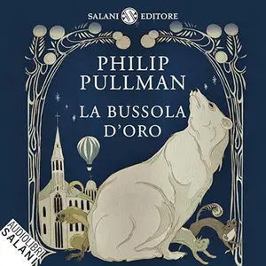 «La bussola d'oro? Queste oscure materie 1» by Philip Pullman