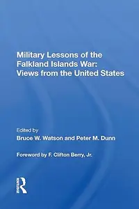 Military Lessons of the Falkland Islands War: Views from the United States