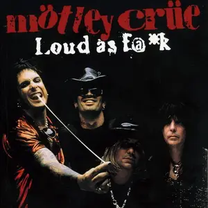 Motley Crue - Loud As F@k (2CD, 2003)