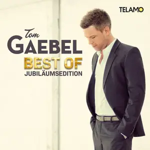 Tom Gaebel - Best Of (Jubiläumsedition) (2025)