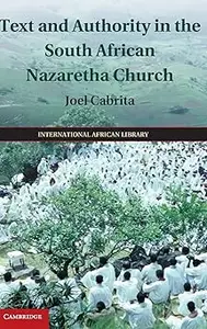 Text and Authority in the South African Nazaretha Church
