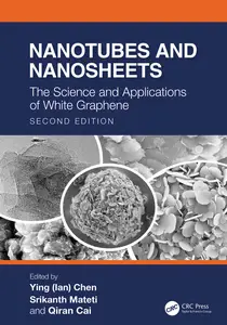 Nanotubes and Nanosheets: The Science and Applications of White Graphene: 2nd Edition