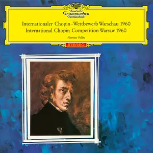 Maurizio Pollini - International Chopin Competition, Warsaw, 1960 (2025)