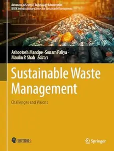 Sustainable Waste Management: Challenges and Visions