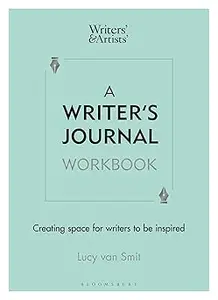 A Writer’s Journal Workbook: Creating space for writers to be inspired