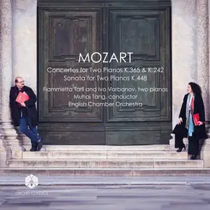 Fiammetta Tarli, Ivo Varbanov, English Chamber Orchestra & Muhai Tang - Mozart: Two Pianos (2024)