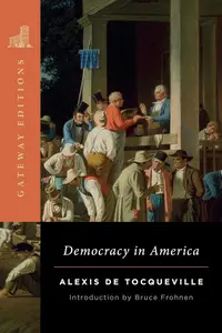 Democracy in America (Gateway Editions)