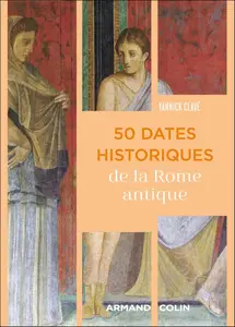 Yannick Clavé, "50 dates historiques de la Rome antique"