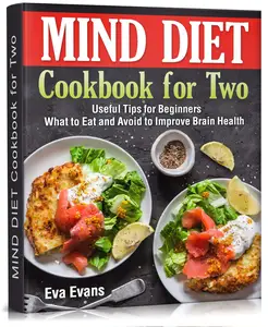 MIND DIET Cookbook for Two: Useful Tips for Beginners
