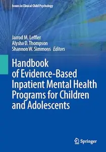 Handbook of Evidence-Based Inpatient Mental Health Programs for Children and Adolescents