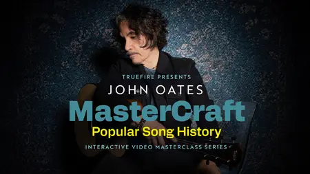 John Oates' MasterCraft: Popular Song History