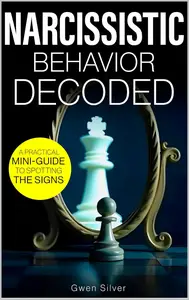 Narcissistic Behavior Decoded: A Practical Mini-Guide to Spotting the Signs