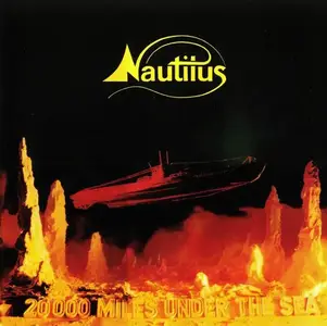Nautilus - 20 000 Miles Under The Sea (1978) [Reissue 2020]