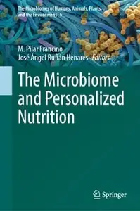 The Microbiome and Personalized Nutrition
