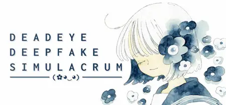 Deadeye Deepfake Simulacrum (2025)