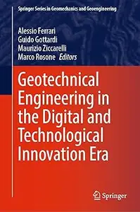 Geotechnical Engineering in the Digital and Technological Innovation Era
