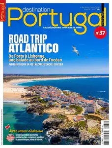 Destination Portugal N.37 - Juin-Juillet-Août 2025