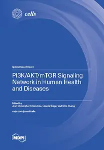 PI3K/AKT/mTOR Signaling Network in Human Health and Diseases