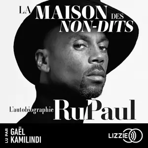 RuPaul, "La maison des non-dits"