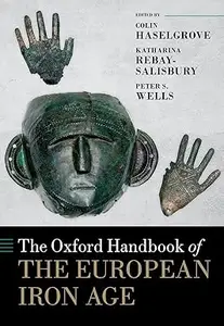 The Oxford Handbook of the European Iron Age