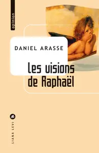 Les visions de Raphaël - Daniel Arasse