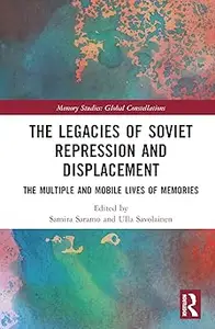 The Legacies of Soviet Repression and Displacement