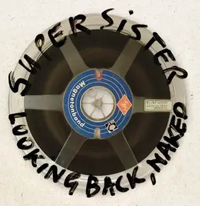 Supersister - Looking Back, Naked [Recorded 1969-1972] (2020)