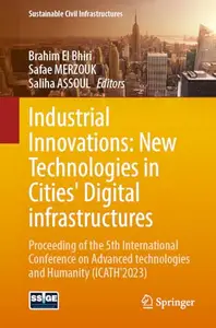 Industrial Innovations: New Technologies in Cities' Digital infrastructures