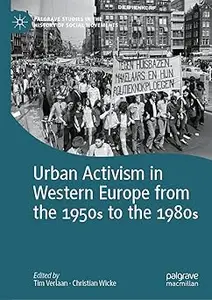 Urban Activism in Western Europe from the 1950s to the 1980s