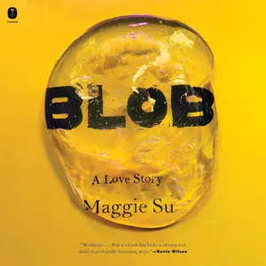 Blob: A Love Story [Audiobook]