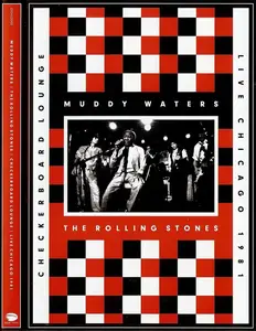 Muddy Waters & The Rolling Stones - Checkerboard Lounge: Live Chicago 1981 (2012) (Repost)