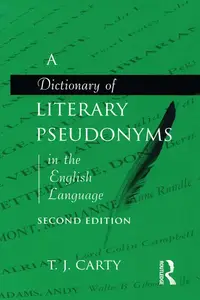 A Dictionary of Literary Pseudonyms in the English Language, 2nd Edition