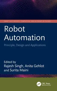 Robot Automation (Smart Electronics, Computing, and Internet of Things)