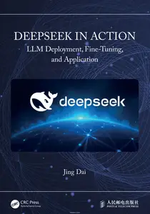 Deepseek in Action: Llm Deployment, Fine-tuning, and Application