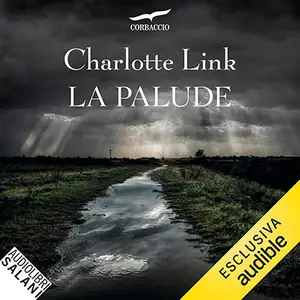 «La palude: Le indagini di Kate Linville, Vol. 2» by Charlotte Link