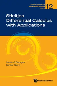 Stieltjes Differential Calculus with Applications